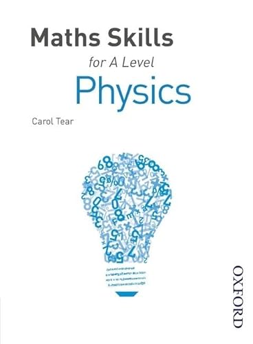 Maths Skills for A Level Physics (9781408521205) by Tear, Carol