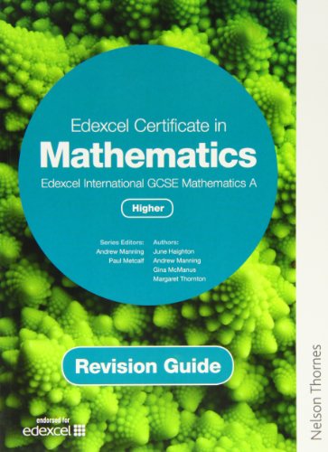 Stock image for Edexcel Certificate in Mathematics Edexcel International GCSE Mathematics Higher Revision Guide for sale by WorldofBooks