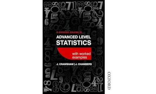 9781408522295: A Concise Course in Advanced Level Statistics with worked examples