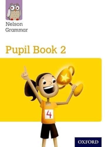 9781408523896: Nelson Grammar Pupil Book 2 Year 2/P3