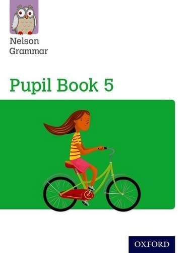 Beispielbild fr Nelson Grammar Pupil Book 5 Year 5/P6 zum Verkauf von Blackwell's