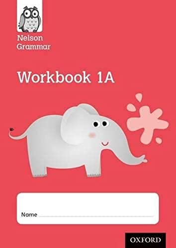 Beispielbild fr Nelson Grammar Workbook 1A Year 1/P2 Pack of 10 zum Verkauf von Blackwell's