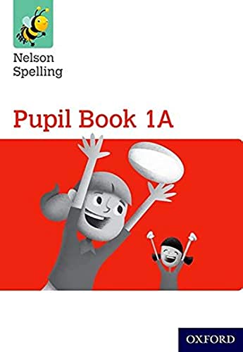 Beispielbild fr Nelson Spelling Pupil Book 1A Year 1/P2 (Red Level) (Nelson Spelling New Edition) zum Verkauf von AwesomeBooks