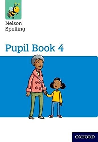 Stock image for Nelson Spelling Pupil Book 4 Year 4/P5 for sale by MusicMagpie