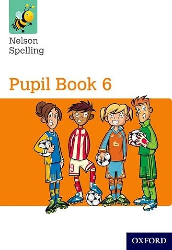 Stock image for NELSON SPELLING PUPIL BK 6 Y6/P7 for sale by Books Puddle