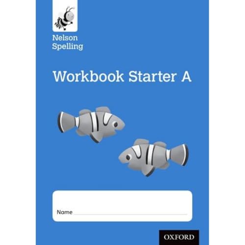 Stock image for Nelson Spelling Workbook Starter A Reception/P1 (Blue Level) X10 for sale by Blackwell's