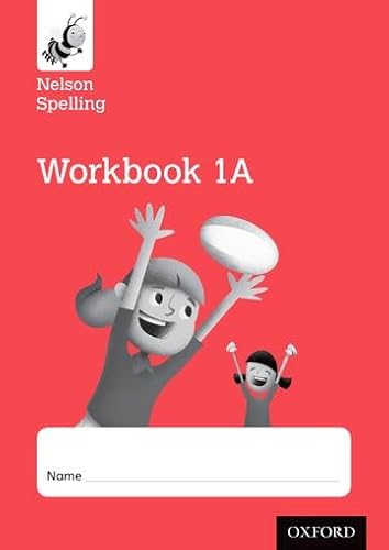 Beispielbild fr Nelson Spelling Workbook 1A Year 1/P2 (Red Level) x10 zum Verkauf von Monster Bookshop