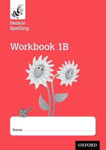 Stock image for Nelson Spelling Workbook 1B Year 1/P2 (Red Level) X10 for sale by Books Unplugged