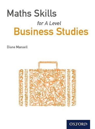 9781408527078: Maths Skills for A Level Business Studies (Maths Skills for A Level Business Studies and Economics)