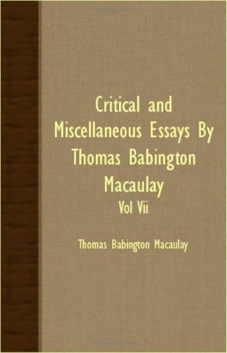 Critical and Miscellaneous Essays VII (9781408600207) by Macaulay, Thomas Babington MacAulay, Baron