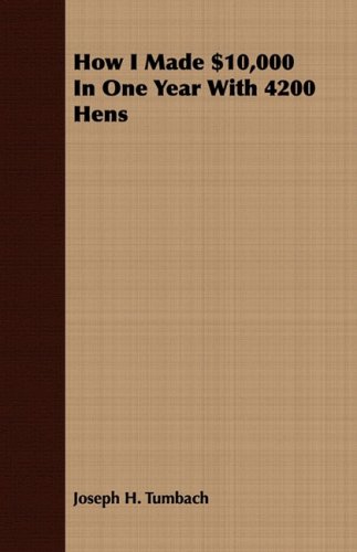 9781408605257: How I Made $10,000 In One Year With 4200 Hens