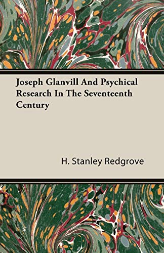 Imagen de archivo de Joseph Glanvill And Psychical Research In The Seventeenth Century a la venta por PBShop.store US