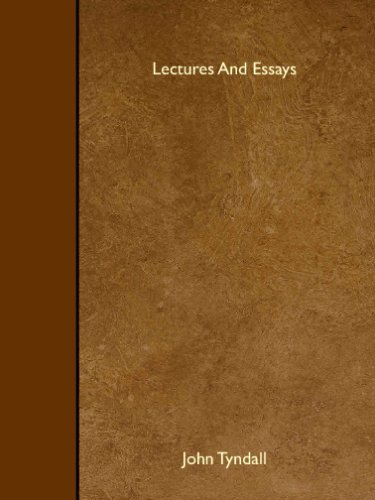 Lectures And Essays (9781408615348) by Tyndall, John