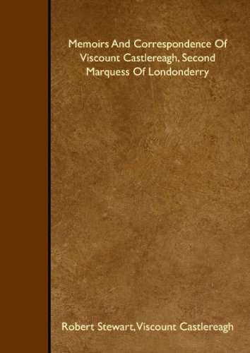 9781408620328: Memoirs And Correspondence Of Viscount Castlereagh, Second Marquess Of Londonderry