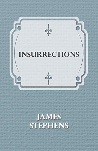 Insurrections (9781408624630) by Stephens, James