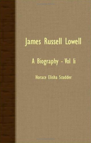 James Russell Lowell: A Biography (9781408627310) by Scudder, Horace Elisha