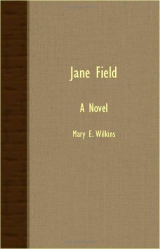 Jane Field (9781408627433) by Wilkins, Mary E.