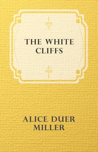 9781408630167: The White Cliffs