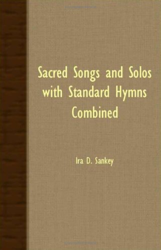 Sacred Songs and Solos With Standard Hymns Combined (9781408630990) by Sankey, Ira D.