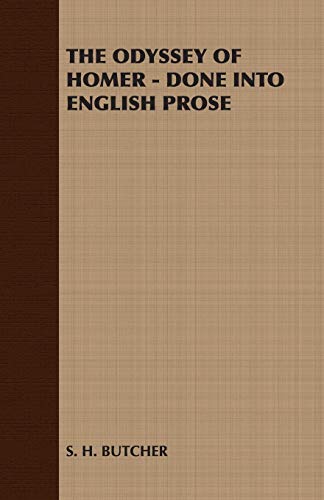 The Odyssey of Homer Done into English: Done into English Prose (9781408631188) by Butcher, S. H.; Lang, A.