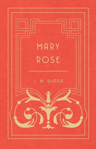 Mary Rose (9781408633298) by Barrie, J M