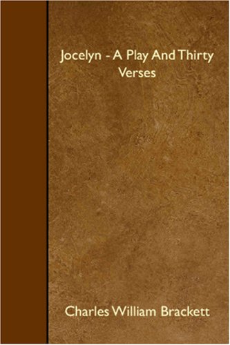 Stock image for Jocelyn - A Play And Thirty Verses for sale by Revaluation Books