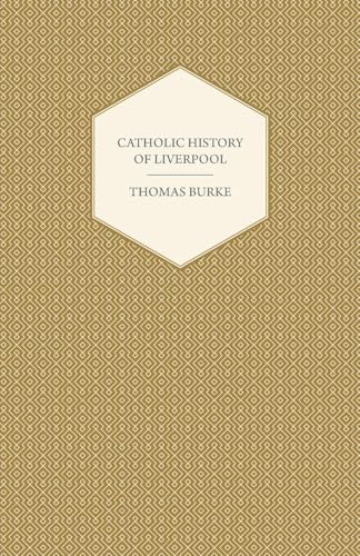 Stock image for Catholic History Of Liverpool for sale by Lucky's Textbooks