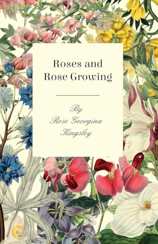 Stock image for Roses and Rose Growing for sale by Lucky's Textbooks