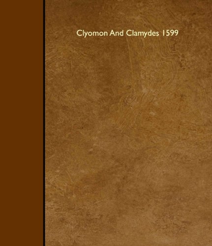 Clyomon And Clamydes 1599 (9781408655405) by Greg, W. W.