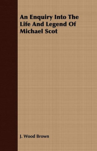 Stock image for An Enquiry Into The Life And Legend Of Michael Scot for sale by Lucky's Textbooks