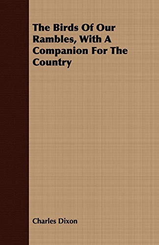 9781408672655: The Birds of Our Rambles, with a Companion for the Country