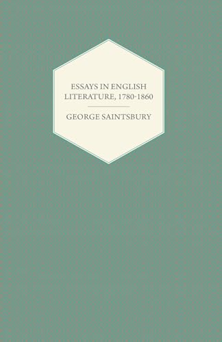 Stock image for Essays in English Literature, 1780-1860 for sale by Lucky's Textbooks