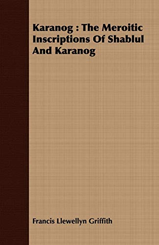 9781408675205: Karanog: The Meroitic Inscriptions of Shablul and Karanog