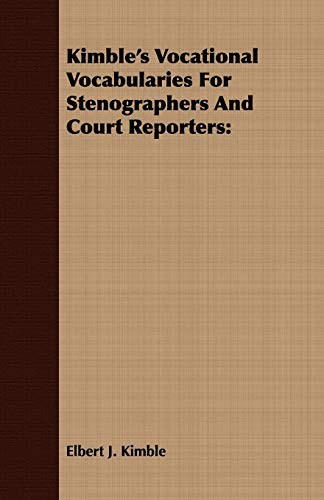 9781408675694: Kimble's Vocational Vocabularies for Stenographers and Court Reporters