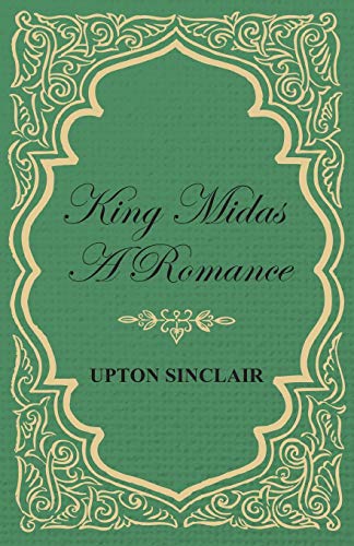 Stock image for King Midas: A Romance for sale by Revaluation Books