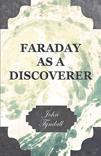 Faraday as a Discoverer (9781408681084) by Tyndall, John