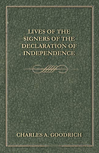 Beispielbild fr Lives Of The Signers Of The Declaration Of Independence zum Verkauf von HPB-Diamond