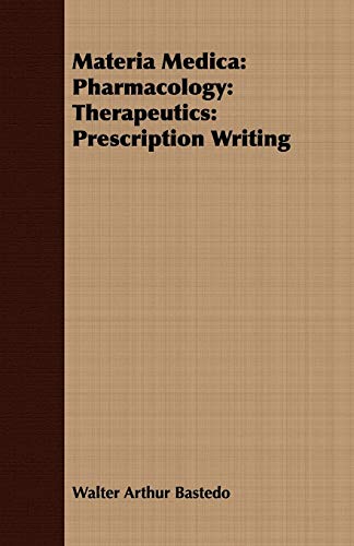 Imagen de archivo de Materia Medica: Pharmacology: Therapeutics: Prescription Writing a la venta por Lucky's Textbooks