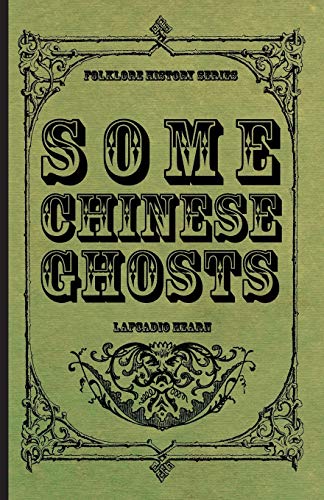 Some Chinese Ghosts (9781408692493) by Hearn, Lafcadio