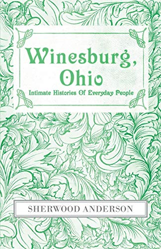 9781408692882: Winesburg, Ohio : Intimate Histories Of Everyday People