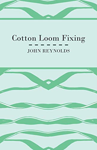 Beispielbild fr Cotton Loom Fixing zum Verkauf von Chiron Media