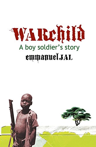 Beispielbild fr War Child: A Boy Soldier's Story zum Verkauf von AwesomeBooks