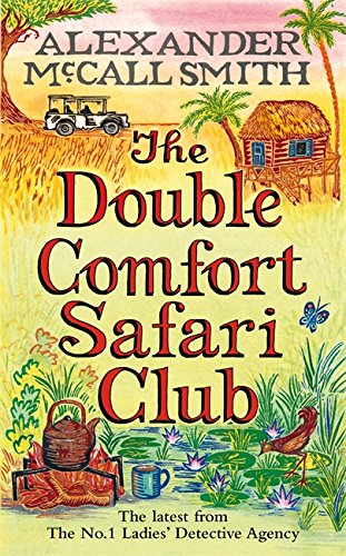 Beispielbild fr The Double Comfort Safari Club (No. 1 Ladies' Detective Agency) zum Verkauf von Wonder Book