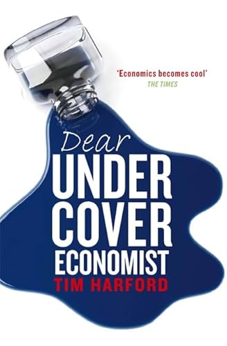 Imagen de archivo de Dear Undercover Economist a la venta por GF Books, Inc.