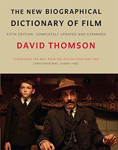 The New Biographical Dictionary Of Film 5Th Ed - David Thomson