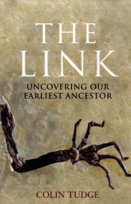 Stock image for The Link: Uncovering Our Earliest Ancestor for sale by WorldofBooks