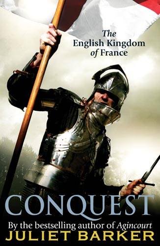 Imagen de archivo de Conquest: The English Kingdom of France 1417-1450 a la venta por WorldofBooks