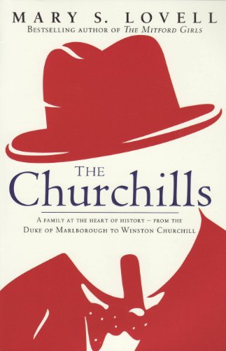 Stock image for The Churchills: A Family at the Heart of History - from the Duke of Marlborough to Winston Churchill for sale by HPB-Red