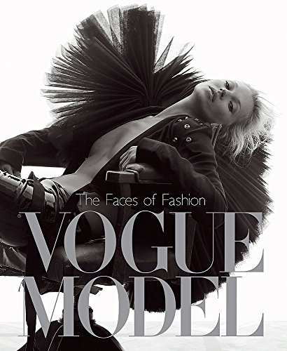 Imagen de archivo de Vogue Model: The Faces of Fashion a la venta por The Book Nook Stirling