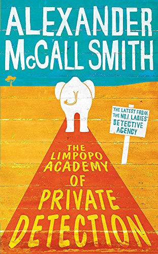 9781408702604: The Limpopo Academy of Private Detection (No. 1 Ladies Detective Agency)